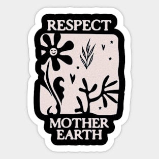 Respect mother earth- Mother Day Sticker